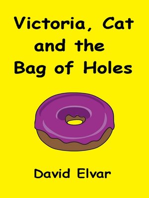 cover image of Victoria, Cat and the Bag of Holes